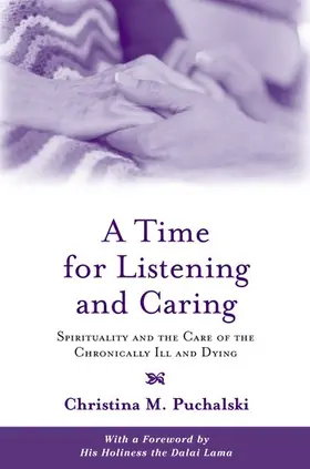 Puchalski |  A Time for Listening and Caring | Buch |  Sack Fachmedien