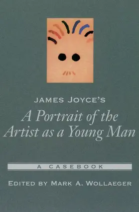 Wollaeger |  James Joyce's a Portrait of the Artist as a Young Man | Buch |  Sack Fachmedien