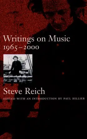 Reich / Hillier |  Writings on Music, 1965-2000 | Buch |  Sack Fachmedien