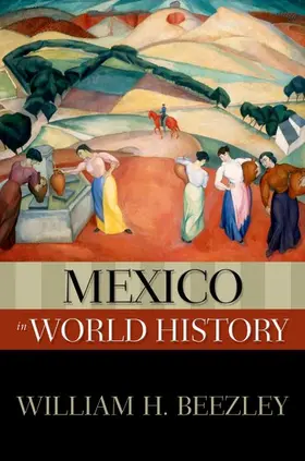 Beezley | Mexico in World History | Buch | 978-0-19-515381-1 | www2.sack.de