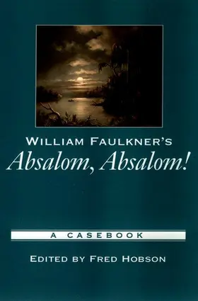 Faulkner / Hobson |  William Faulkner's Absalom, Absalom! | Buch |  Sack Fachmedien