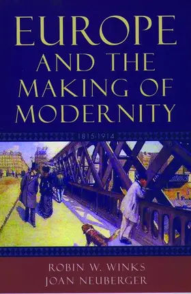 Winks / Neuberger |  Europe and the Making of Modernity: 1815-1914 | Buch |  Sack Fachmedien