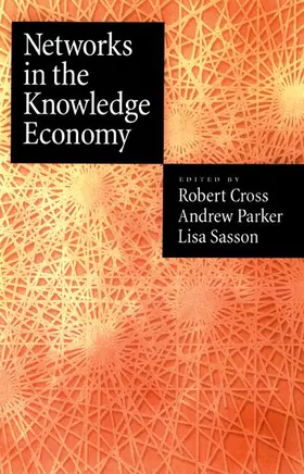 Sasson / Cross / Parker |  Networks in the Knowledge Economy | Buch |  Sack Fachmedien