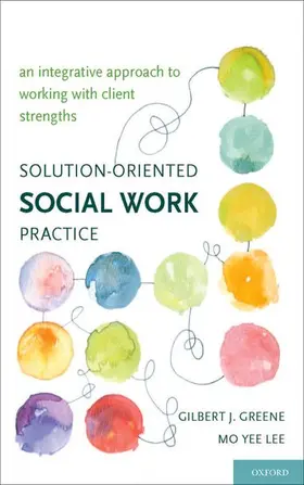 Greene / Lee |  Solution-Oriented Social Work Practice | Buch |  Sack Fachmedien