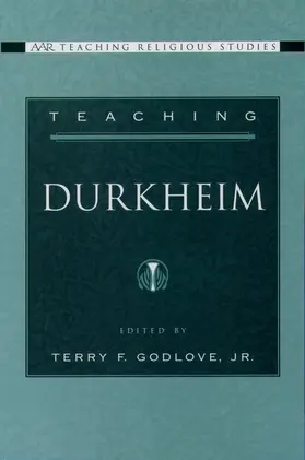 Godlove |  Teaching Durkheim | Buch |  Sack Fachmedien