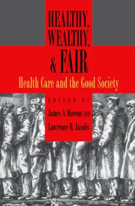 Jacobs / Morone |  Healthy, Wealthy, & Fair | Buch |  Sack Fachmedien