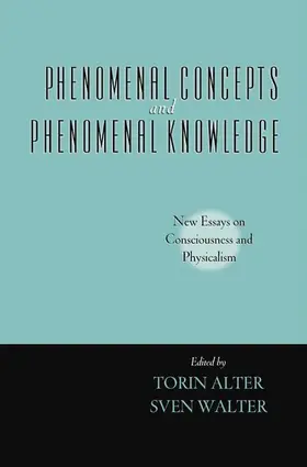 Alter / Walter |  Phenomenal Concepts and Phenomenal Knowledge | Buch |  Sack Fachmedien