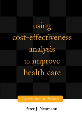 Neumann |  Using Cost-Effectiveness Analysis to Improve Health Care | Buch |  Sack Fachmedien