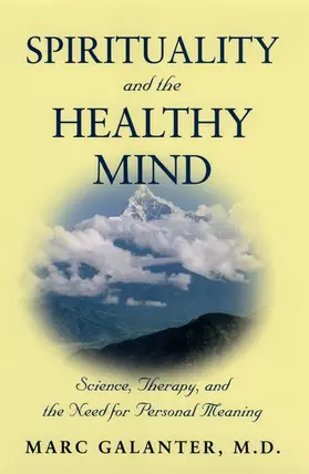 Galanter |  Spirituality and the Healthy Mind | Buch |  Sack Fachmedien