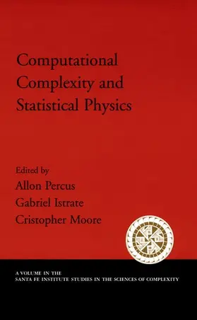 Percus / Istrate / Moore |  Computational Complexity and Statistical Physics | Buch |  Sack Fachmedien