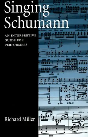 Miller |  Singing Schumann | Buch |  Sack Fachmedien