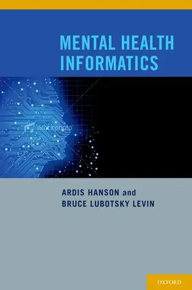 Levin / Hanson |  Mental Health Informatics | Buch |  Sack Fachmedien