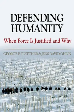 Fletcher / Ohlin |  Defending Humanity | Buch |  Sack Fachmedien
