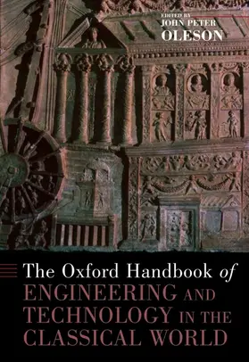 Oleson |  The Oxford Handbook of Engineering and Technology in the Classical World | Buch |  Sack Fachmedien