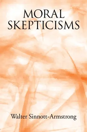 Sinnott-Armstrong |  Moral Skepticisms | Buch |  Sack Fachmedien