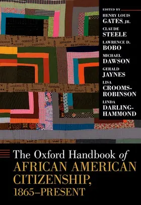 Gates Jr / Gates / Steele |  Oxford Handbook of African American Citizenship, 1865-Present | Buch |  Sack Fachmedien