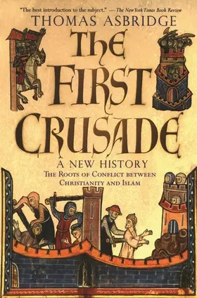 Asbridge |  The First Crusade | Buch |  Sack Fachmedien