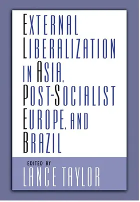 Taylor |  External Liberalization in Asia, Post-Socialist Europe, and Brazil | Buch |  Sack Fachmedien