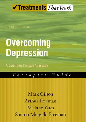 Gilson / Freeman / Yates |  Overcoming Depression | Buch |  Sack Fachmedien