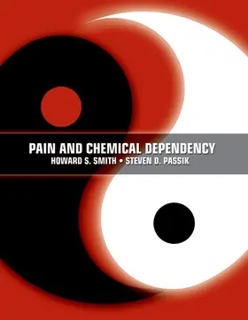 Smith / Passik |  Pain and Chemical Dependency | Buch |  Sack Fachmedien