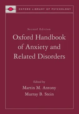 Antony / Stein |  Oxford Handbook of Anxiety and Related Disorders | Buch |  Sack Fachmedien