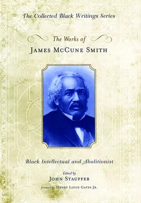 Smith / Stauffer |  The Works of James McCune Smith | Buch |  Sack Fachmedien