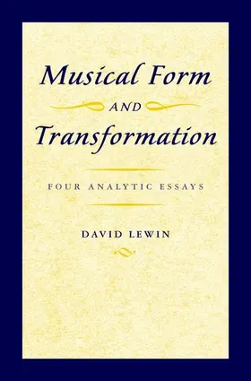 Lewin |  Musical Form and Transformation | Buch |  Sack Fachmedien