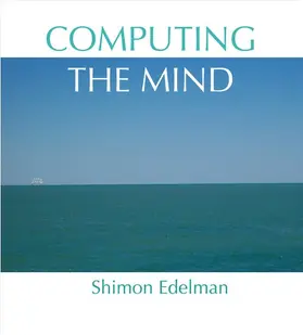 Edelman |  COMPUTING THE MIND C | Buch |  Sack Fachmedien
