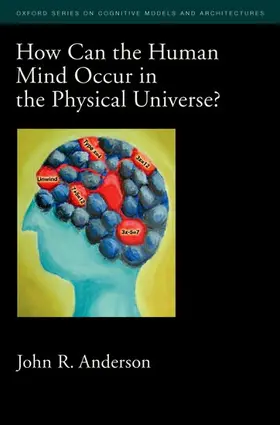 Anderson |  How Can the Human Mind Occur in the Physical Universe? | Buch |  Sack Fachmedien