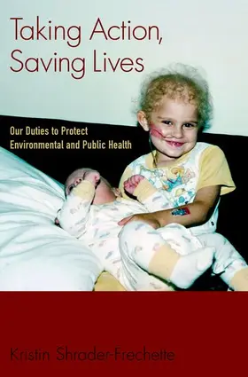Shrader-Frechette |  Taking Action, Saving Lives | Buch |  Sack Fachmedien