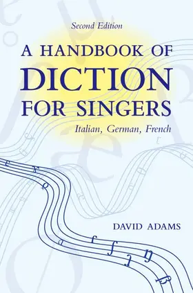 Adams |  A Handbook of Diction for Singers | Buch |  Sack Fachmedien