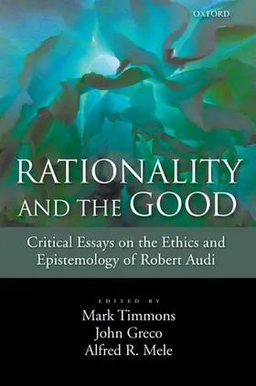Timmons / Greco / Mele |  Rationality and the Good | Buch |  Sack Fachmedien