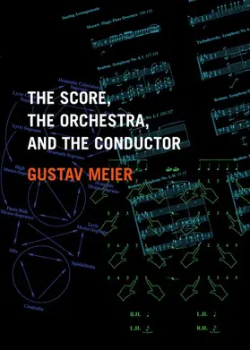 Meier | The Score, the Orchestra, and the Conductor | Buch | 978-0-19-532635-2 | www2.sack.de