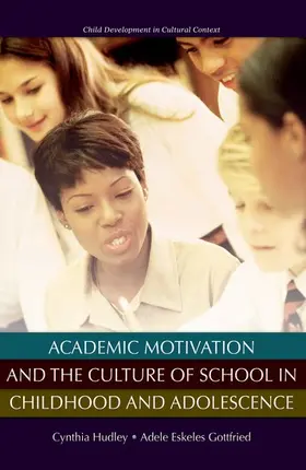 Hudley / Gottfried |  Academic Motivation and the Culture of Schooling | Buch |  Sack Fachmedien