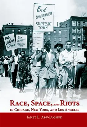 Abu-Lughod |  Race, Space, and Riots in Chicago, New York, and Los Angeles | Buch |  Sack Fachmedien