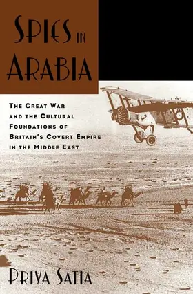 Satia |  Spies in Arabia | Buch |  Sack Fachmedien