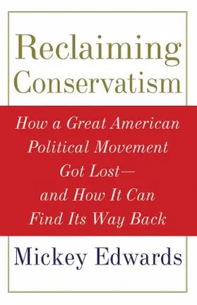 Edwards |  Reclaiming Conservatism | Buch |  Sack Fachmedien