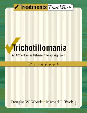 Woods / Twohig | Trichotillomania | Buch | 978-0-19-533605-4 | sack.de