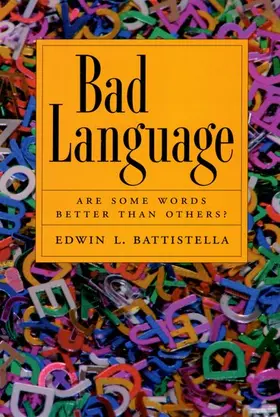 Battistella |  Bad Language | Buch |  Sack Fachmedien