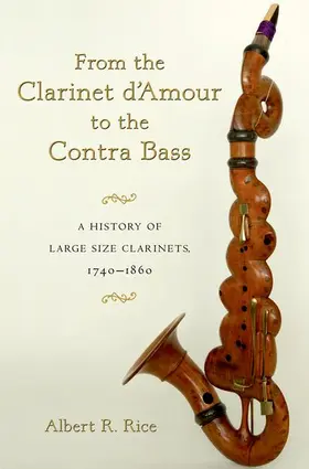 Rice |  CLARINET D'AMOUR TO CONTRA BASS C | Buch |  Sack Fachmedien