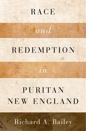 Bailey |  Race and Redemption in Puritan New England | Buch |  Sack Fachmedien