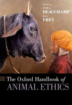 Beauchamp / Frey |  Oxford Handbook of Animal Ethics | Buch |  Sack Fachmedien