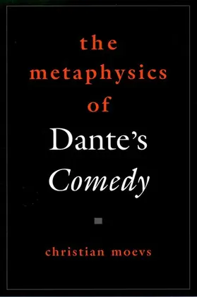 Moevs |  The Metaphysics of Dante's Comedy | Buch |  Sack Fachmedien