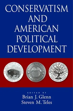 Glenn / Teles |  Conservatism and American Political Development | Buch |  Sack Fachmedien