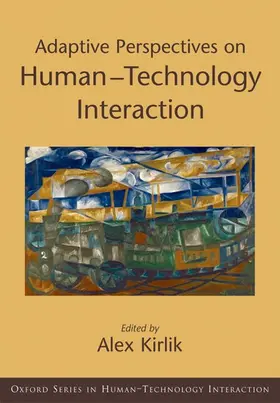 Kirlik |  Adaptive Perspectives on Human-Technology Interaction | Buch |  Sack Fachmedien