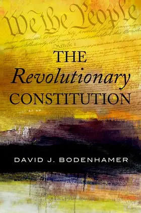 Bodenhamer |  The Revolutionary Constitution | Buch |  Sack Fachmedien