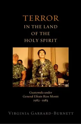 Garrard-Burnett |  Terror in the Land of the Holy Spirit | Buch |  Sack Fachmedien