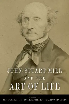Al / Eggleston / Miller |  John Stuart Mill and the Art of Life | Buch |  Sack Fachmedien