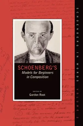 Root |  Schoenberg's Models for Beginners in Composition | Buch |  Sack Fachmedien