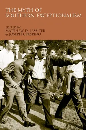 Lassiter / Crespino |  The Myth of Southern Exceptionalism | Buch |  Sack Fachmedien